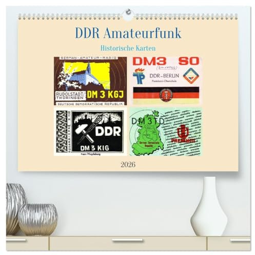 DDR Amateurfunk Historische Karten (hochwertiger Premium Wandkalender 2026 DIN A2 quer), Kunstdruck in Hochglanz: Empfangsbestätigungen von Amateurfunkstationen der DDR (CALVENDO Hobbys)