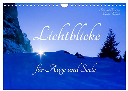 Lichtblicke für Auge und Seele - Der Kalender (Wandkalender 2026 DIN A4 quer), CALVENDO Monatskalender: Ein lichtvoller Begleiter durch das Jahr (CALVENDO Natur)