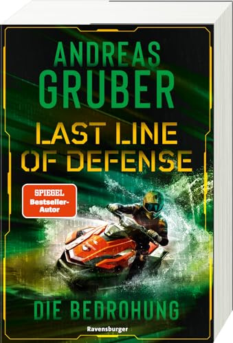 Last Line of Defense, Band 2: Die Bedrohung. Action-Thriller von Nr. 1 SPIEGEL Bestseller-Autor Andreas Gruber! (Last Line of Defense, 2)