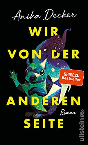 Wir von der anderen Seite: Roman | »Ein großartiges Buch. Berührend und lustig, albern und unendlich traurig.« Sibylle Berg