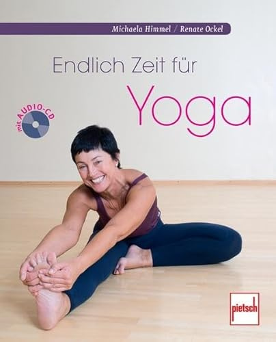 Endlich Zeit für Yoga: mit Audio-CD