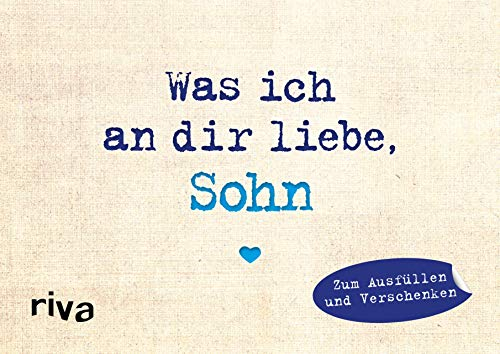 Was ich an dir liebe, Sohn – Miniversion: Zum Ausfüllen und Verschenken (WIADL, Band 21)