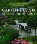 Garten-Design: Gestaltung - Pflanzen - Gärten