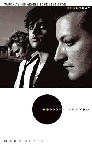 Green Day - Nobody Likes You. Die autorisierte Biografie