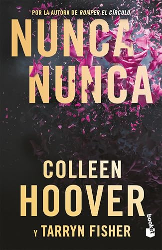 Nunca, Nunca: Una Novela Romántica de Suspenso (La Trilogía Completa) / Never Never (the Complete Trilogy): Una Novela Romántica De Suspenso: La ... Novel of Love and Fate: the Complete Trilogy