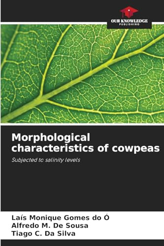 Morphological characteristics of cowpeas: Subjected to salinity levels