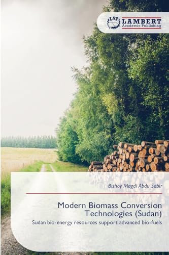 Modern Biomass Conversion Technologies (Sudan): Sudan bio-energy resources support advanced bio-fuels