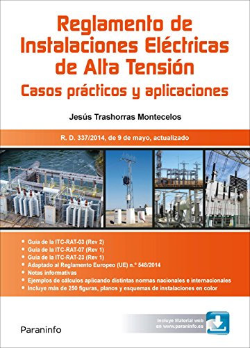 RAT. Reglamento de Instalaciones Eléctricas de Alta Tensión. Casos prácticos y aplicaciones: Rústica (Electricidad y Electrónica)