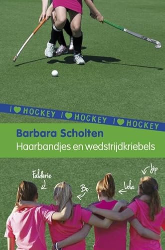 Haarbandjes en wedstrijdkriebels (I love hockey, 4)