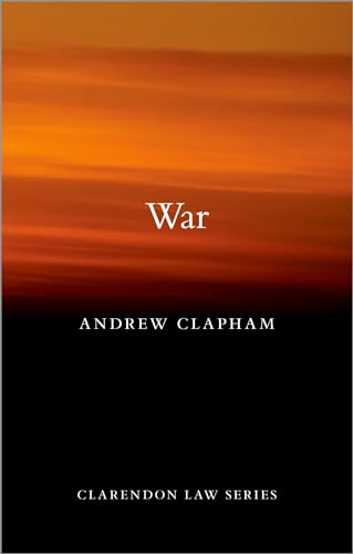 War (Clarendon Law Series)