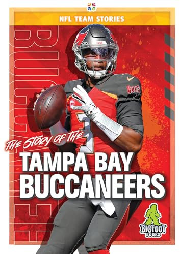 The Story of the Tampa Bay Buccanee (NFL Team Stories)