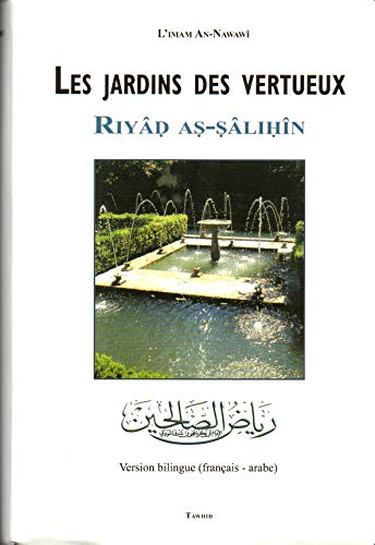 Les jardins des vertueux : Riyâd As-Sâlihîn