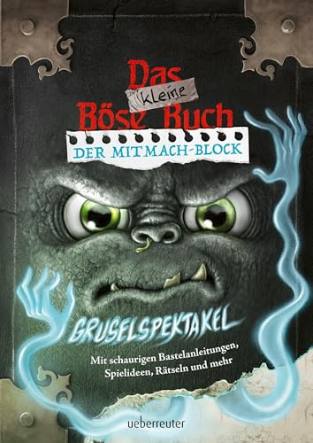 Das kleine Böse Buch – Der Mitmach-Block: Gruselspektakel (Das kleine Böse Buch): Mit schaurigen Bastelanleitungen, Spielideen, Rätseln und mehr | Das ... – Rätseln, Kritzeln und Basteln für Kinder