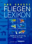 Das grosse Fliegen-Lexikon