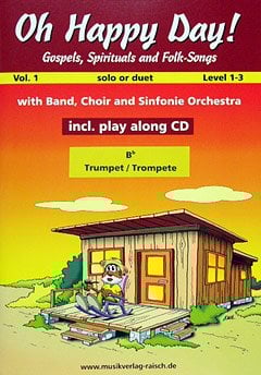 Oh happy day Vol.1 für Trompete Bb (play-along / Notenheft mit 2 Begleit-CD's)