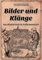 Bilder und Klänge aus Rudolstadt in Volksmundart: Auswahl aus der Gesamtausgabe (Thüringer Literatur Reprints: Von Mundart bis Thüringen regional)