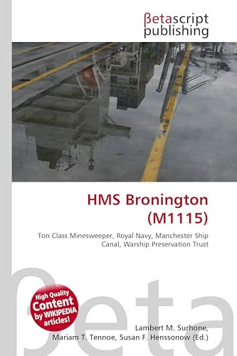 HMS Bronington (M1115): Ton Class Minesweeper, Royal Navy, Manchester Ship Canal, Warship Preservation Trust