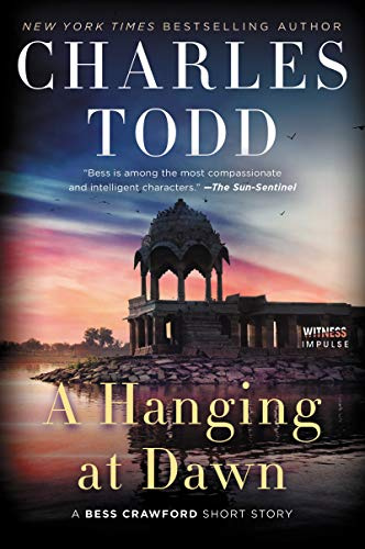 A Hanging at Dawn: A Gripping Bess Crawford British Mystery – Short Story from the Great War (Bess Crawford Mysteries)