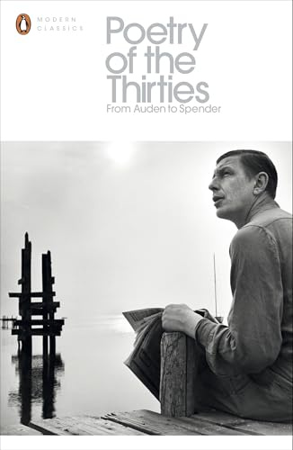 Modern Classics Poetry of the Thirties (Penguin Modern Classics)