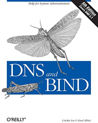 DNS and BIND: Help for System Administrators. Covers BIND 9.3 (OREILLY)