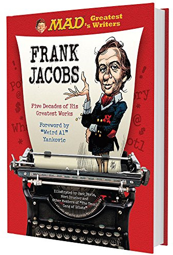MAD's Greatest Writers: Frank Jacobs: Five Decades of His Greatest Works