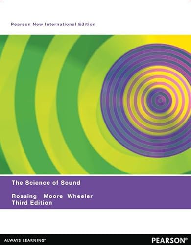 Science of Sound, The: Pearson New International Edition