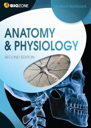 BIOZONE Anatomy & Physiology: Student Workbook