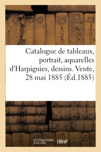 Catalogue de tableaux anciens, portrait de la marquise du Châtelet par Nattier, tableaux modernes