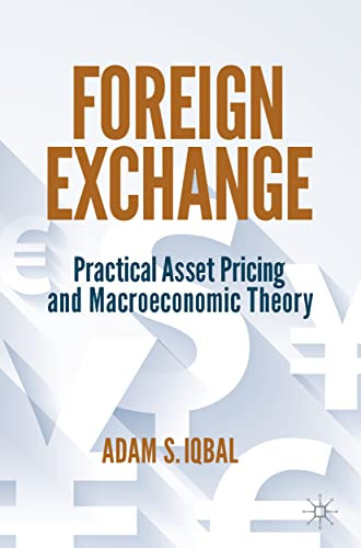 Foreign Exchange: Practical Asset Pricing and Macroeconomic Theory