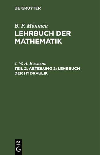 Lehrbuch der Hydraulik (Lehrbuch der Mathematik)