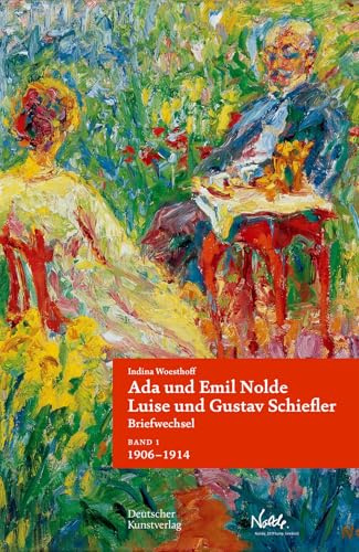 Ada und Emil Nolde – Luise und Gustav Schiefler. Briefwechsel: Band 1: Es ist immer ein Fest, wenn ein Brief von Ihnen ankommt. 1906–1914. Band 2: ... Stück Leben miteinander gehen. 1915–1956