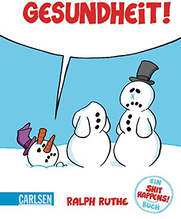 Gesundheit!: Ein Shit-happens!-Buch