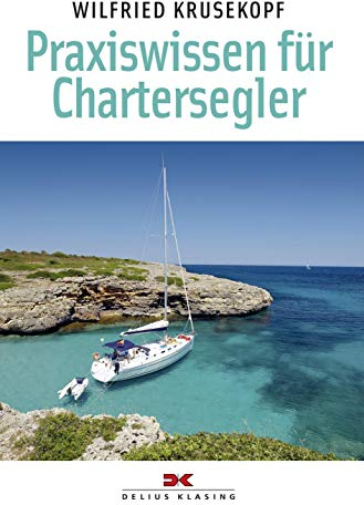 Praxiswissen für Chartersegler
