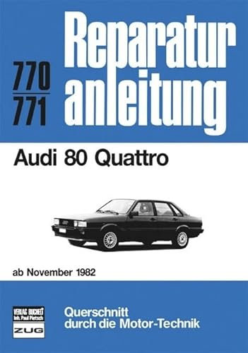 Audi 80 Quattro ab Nov. 1982 (Reparaturanleitungen)