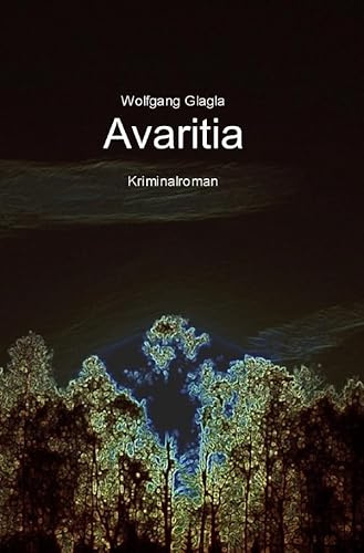 Avaritia: (Richard-Tackert-Reihe-Bd. 1)