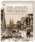 Der Zweite Weltkrieg: Die visuelle Geschichte. Deutsche Geschichte umfassend und im weltgeschichtlichen Zusammenhang beleuchtet