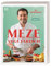Meze vegetarisch: kombinieren, teilen, genießen. Über 90 Rezepte aus der vegetarischen Meze-Küche von Starkoch Ali Güngörmüs
