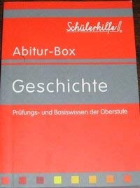 Geschichte - Prüfungs- und Basiswissen der Oberstufe (Schülerhilfe Abitur-Box)