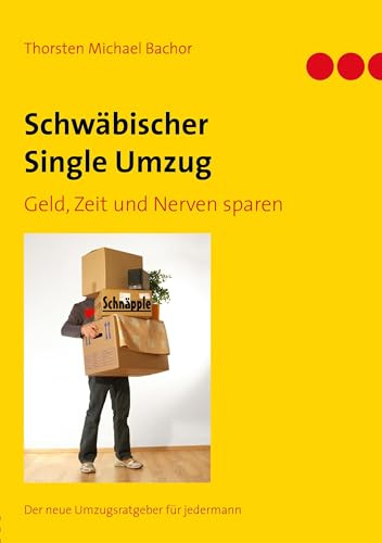 Schwäbischer Single Umzug: Geld, Zeit und Nerven sparen