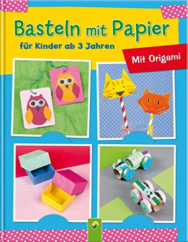 Basteln mit Papier für Kinder ab 3 Jahren: Mit Origami
