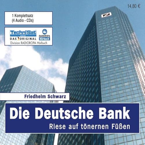 Die Deutsche Bank: Riese auf tönernen Füßen