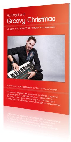 Groovy Christmas - Spiel- und Lernbuch für Pianisten und Keyboarder: Ein Spiel- und Lernbuch für Pianisten und Keyboarder