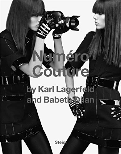 Numéro Couture by Karl Lagerfeld: By Karl Lagerfield and Babeth Djian
