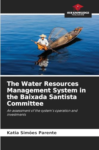 The Water Resources Management System in the Baixada Santista Committee: An assessment of the system's operation and investments