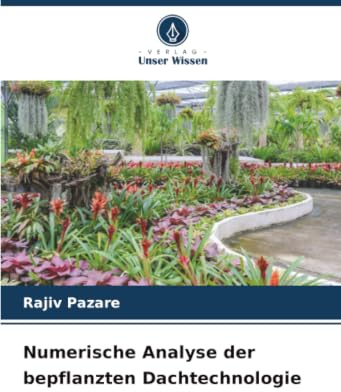 Numerische Analyse der bepflanzten Dachtechnologie
