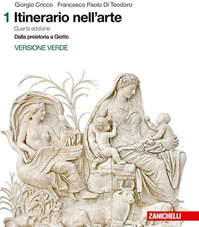 Itinerario nell'arte. Introduzione alla storia dell'arte. Ediz. verde. Per le Scuole superiori. Con Contenuto digitale (fornito elettronicamente)