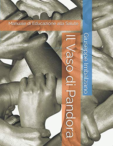 Il Vaso di Pandora: Manuale di Educazione alla Salute