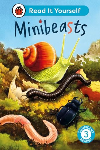 Minibeasts: Read It Yourself - Level 3 Confident Reader (Ladybird Readers)