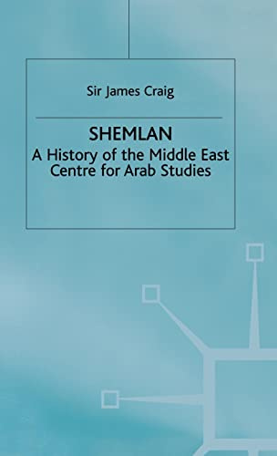 Shemlan: A History of the Middle East Centre for Arab Studies