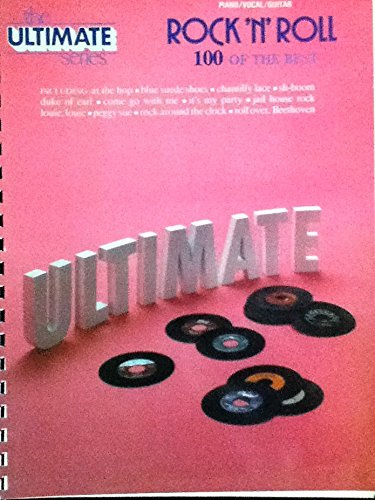 Rock 'n Roll, The Ultimate Series: 100 of the Best (Piano/Vocal/Guitar)